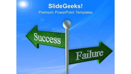 Success And Failure Business Signpost PowerPoint Templates Ppt Backgrounds For Slides 0313 Success And Failure Business Signpost PowerPoint Templates Ppt Backgrounds For Slides 0313