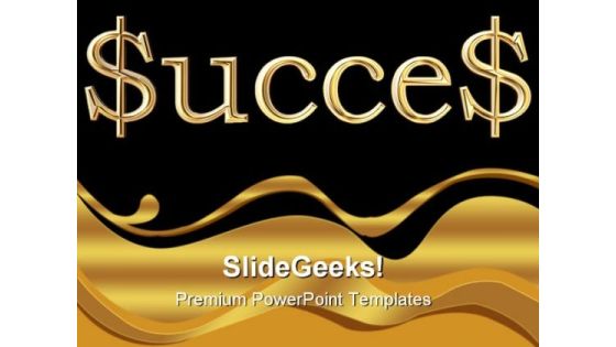Success Dollar Business PowerPoint Themes And PowerPoint Slides 0611 Success Dollar Business PowerPoint Themes And PowerPoint Slides 0611