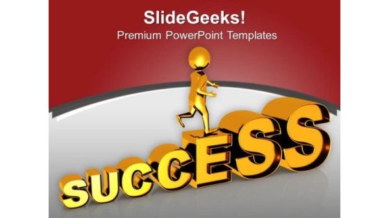 Success Is A Gradual Process PowerPoint Templates Ppt Backgrounds For Slides 0813 Success Is A Gradual Process PowerPoint Templates Ppt Backgrounds For Slides 0813