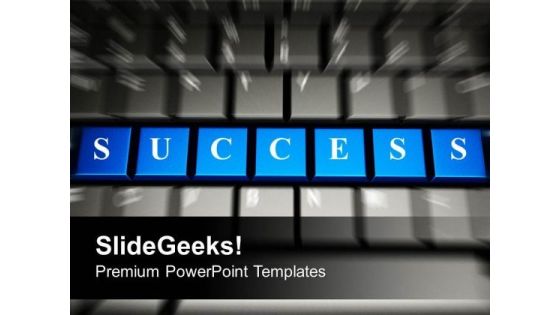 Success Word On Keyboard Computer PowerPoint Templates Ppt Backgrounds For Slides 0313 Success Word On Keyboard Computer PowerPoint Templates Ppt Backgrounds For Slides 0313