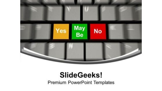 Take A Right Decision PowerPoint Templates Ppt Backgrounds For Slides 0513 Take A Right Decision PowerPoint Templates Ppt Backgrounds For Slides 0513