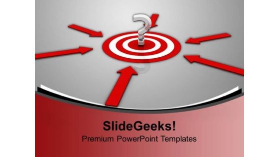 Target With Question Mark Business PowerPoint Templates And PowerPoint Themes 1012 Target With Question Mark Business PowerPoint Templates And PowerPoint Themes 1012