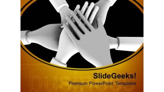 Team Showin Unity With Hands Together PowerPoint Templates Ppt Backgrounds For Slides 0313 Team Showin Unity With Hands Together PowerPoint Templates Ppt Backgrounds For Slides 0313