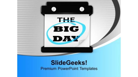 The Big Day Hanging Wall Calendar PowerPoint Templates Ppt Backgrounds For Slides 0113 The Big Day Hanging Wall Calendar PowerPoint Templates Ppt Backgrounds For Slides 0113