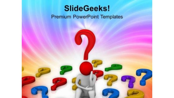 Think About Question Business Theme PowerPoint Templates Ppt Backgrounds For Slides 0513 Think About Question Business Theme PowerPoint Templates Ppt Backgrounds For Slides 0513