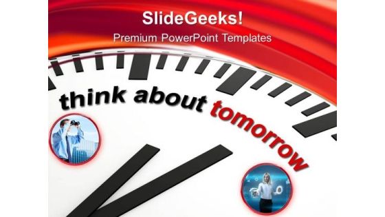 Think About Tomorrow Strategic Plans PowerPoint Templates Ppt Backgrounds For Slides 0413 Think About Tomorrow Strategic Plans PowerPoint Templates Ppt Backgrounds For Slides 0413