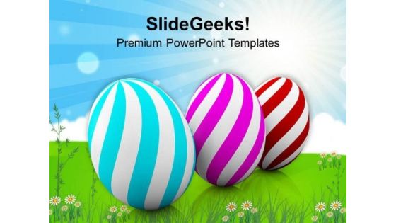 Three Colorful Eggs Of Easter Day Festival PowerPoint Templates Ppt Backgrounds For Slides 0313 Three Colorful Eggs Of Easter Day Festival PowerPoint Templates Ppt Backgrounds For Slides 0313