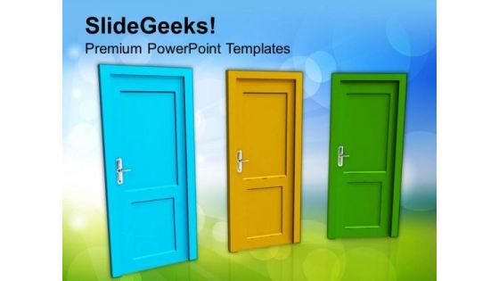 Three Doors Of Opportunity PowerPoint Templates Ppt Backgrounds For Slides 0513 Three Doors Of Opportunity PowerPoint Templates Ppt Backgrounds For Slides 0513