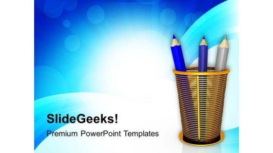 Three Pencils In A Golden Stand PowerPoint Templates Ppt Backgrounds For Slides 0413 Three Pencils In A Golden Stand PowerPoint Templates Ppt Backgrounds For Slides 0413
