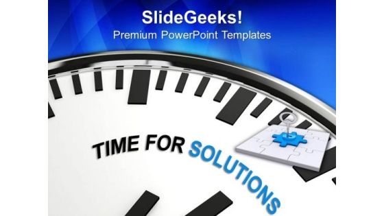 Time For Solutions In Business PowerPoint Templates Ppt Backgrounds For Slides 0513 Time For Solutions In Business PowerPoint Templates Ppt Backgrounds For Slides 0513