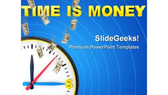 Time Is Money Future PowerPoint Templates And PowerPoint Backgrounds 0411 Time Is Money Future PowerPoint Templates And PowerPoint Backgrounds 0411