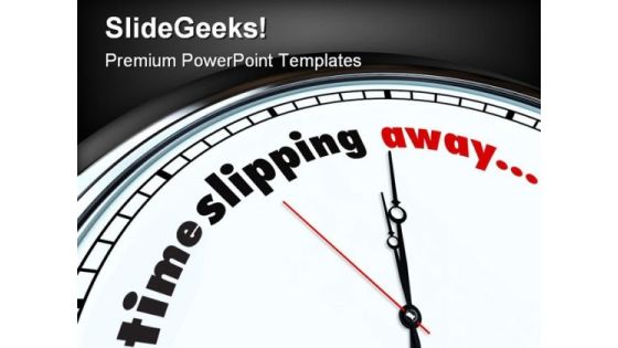 Time Slipping Away Future PowerPoint Templates And PowerPoint Backgrounds 0311 Time Slipping Away Future PowerPoint Templates And PowerPoint Backgrounds 0311