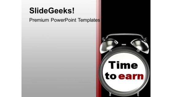 Time To Earn Business Achievement PowerPoint Templates Ppt Backgrounds For Slides 0313 Time To Earn Business Achievement PowerPoint Templates Ppt Backgrounds For Slides 0313