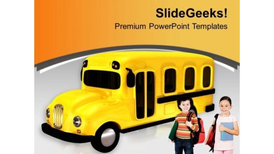 Time To Go To School PowerPoint Templates Ppt Backgrounds For Slides 0413