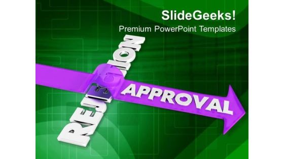 To Get Approved Avoid Rejection PowerPoint Templates Ppt Backgrounds For Slides 0413