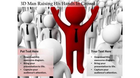 Total Marketing Concepts 3d Man Raising His Hands Crowd Business Total Marketing Concepts 3d Man Raising His Hands Crowd Business