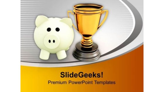 Trophy And Piggy Bank Competition PowerPoint Templates Ppt Backgrounds For Slides 0313 Trophy And Piggy Bank Competition PowerPoint Templates Ppt Backgrounds For Slides 0313