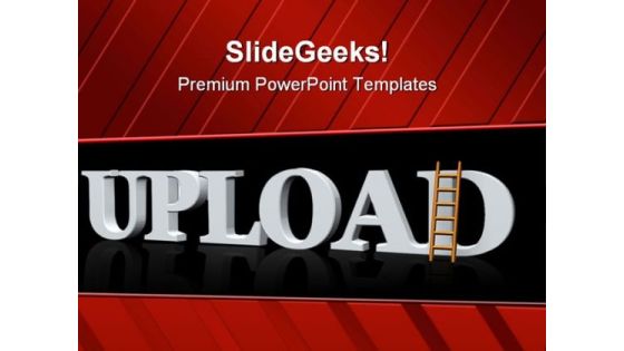 Upload With A Ladder Success PowerPoint Templates And PowerPoint Backgrounds 0411 Upload With A Ladder Success PowerPoint Templates And PowerPoint Backgrounds 0411