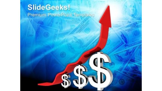Upward Arrow Dollar Graph PowerPoint Templates And PowerPoint Themes 0812