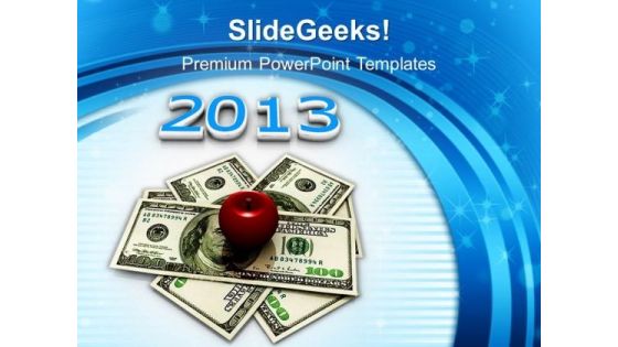 Us Dollar And Apple And 2013 Education PowerPoint Templates And PowerPoint Themes 1012