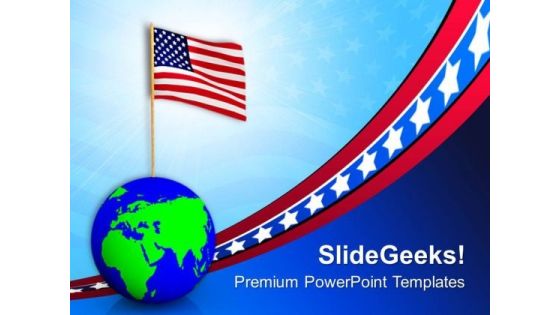 Usa On The Globe American Independence PowerPoint Templates Ppt Backgrounds For Slides 0913 Usa On The Globe American Independence PowerPoint Templates Ppt Backgrounds For Slides 0913