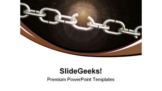 Weak Chain Link Business PowerPoint Templates And PowerPoint Backgrounds 0711 Weak Chain Link Business PowerPoint Templates And PowerPoint Backgrounds 0711
