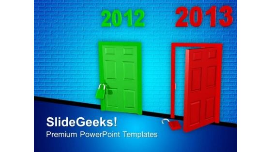 Welcome 2013 With Open Door PowerPoint Templates Ppt Backgrounds For Slides 1212 Welcome 2013 With Open Door PowerPoint Templates Ppt Backgrounds For Slides 1212