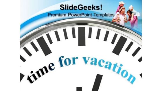 White Clock With Word Time For Vacation PowerPoint Templates And PowerPoint Themes 1012