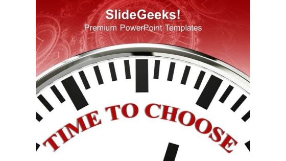 White Clock With Word Time To Choose Decision PowerPoint Templates Ppt Backgrounds For Slides 0113 White Clock With Word Time To Choose Decision PowerPoint Templates Ppt Backgrounds For Slides 0113