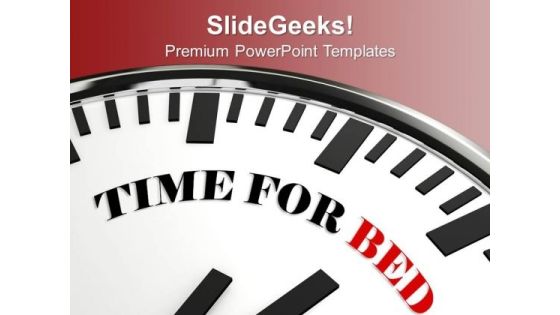 White Clock With Words Time For Bed PowerPoint Templates Ppt Backgrounds For Slides 0313 White Clock With Words Time For Bed PowerPoint Templates Ppt Backgrounds For Slides 0313