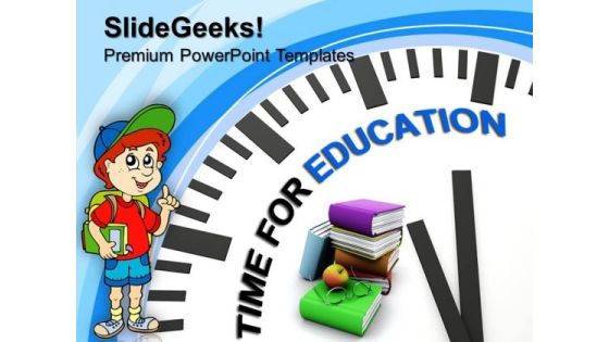 White Clock With Words Time For Education PowerPoint Templates And PowerPoint Themes 1012