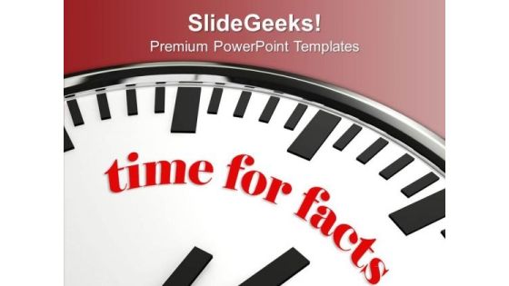 White Clock With Words Time For Facts PowerPoint Templates Ppt Backgrounds For Slides 0313 White Clock With Words Time For Facts PowerPoint Templates Ppt Backgrounds For Slides 0313