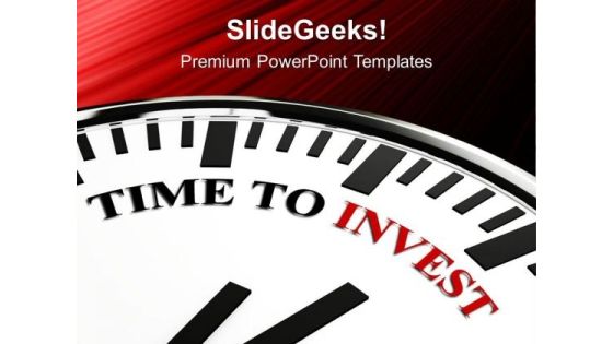 White Clock With Words Time To Invest PowerPoint Templates Ppt Backgrounds For Slides 0313 White Clock With Words Time To Invest PowerPoint Templates Ppt Backgrounds For Slides 0313