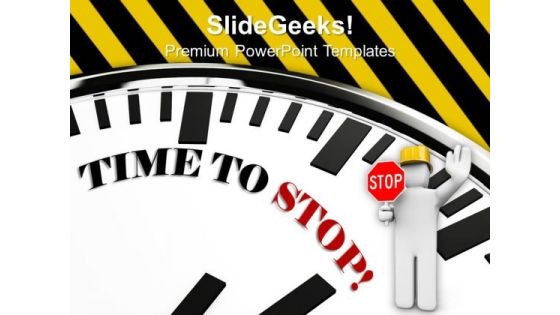 White Clock With Words Time To Stop PowerPoint Templates Ppt Backgrounds For Slides 0213 White Clock With Words Time To Stop PowerPoint Templates Ppt Backgrounds For Slides 0213
