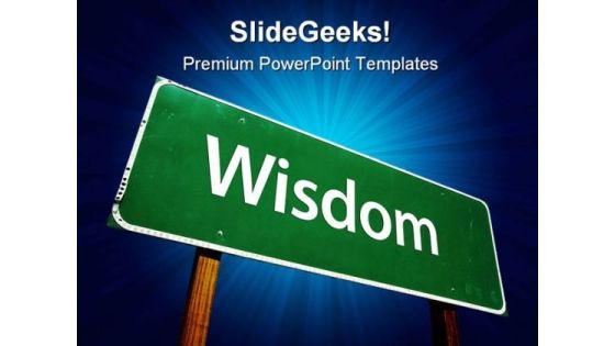 Wisdom Road Sign Metaphor PowerPoint Themes And PowerPoint Slides 0911