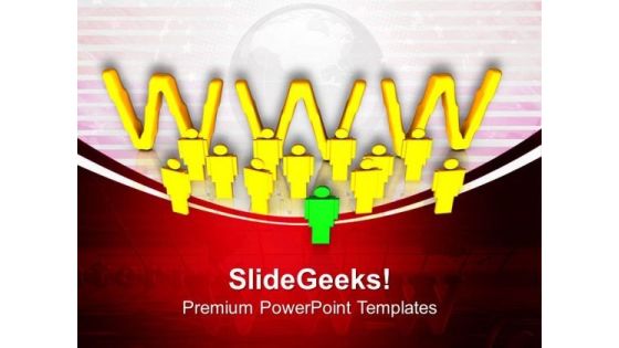 World Wide Web And Team Communication PowerPoint Templates Ppt Backgrounds For Slides 0413 World Wide Web And Team Communication PowerPoint Templates Ppt Backgrounds For Slides 0413